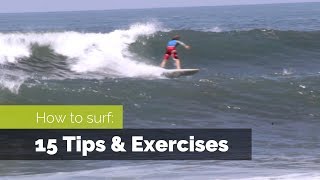 How to Surf  15 Tips and Exercises to Improve Your Surfing [upl. by Aynatal]