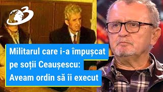 După 32 de ani militarul care ia împușcat pe soții Ceaușescu recunoaşte Aveam ordin să îi execut [upl. by Pelpel38]