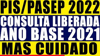 PISPASEP 2022 LIBERADA CONSULTA ANO BASE 2021 DA RAIS UMA VITÓRIA DO TRABALHADOR MAS MUITO CUIDADO [upl. by Matejka]