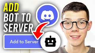 How To Add A Bot To Your Discord Server  Full Guide [upl. by Assirk]