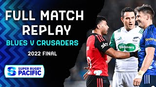 FULL MATCH  Blues v Crusaders  Super Rugby Pacific 2022 FINAL [upl. by Ely]