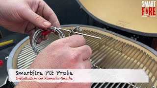 Smartfire Pit Probe Installation on a Kamado [upl. by Rachael]