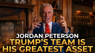 Jordan Peterson  Trump’s Remarkable Team Is His Greatest Asset [upl. by Isoais394]