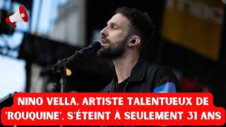 Nino Vella artiste talentueux de Rouquine séteint à seulement 31 ans [upl. by Asital]