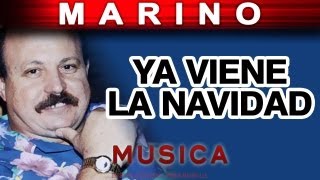 Marino  Ya Viene La Navidad musica [upl. by Ragouzis328]