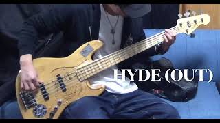 HYDE  OUT Bass cover [upl. by Booma659]