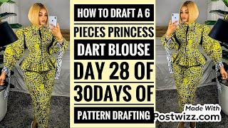 HOW TO DRAFT A 6 PIECES PRINCESS DART BLOUSE princessdart patterndrafting basicfashion sewing [upl. by Corvin]