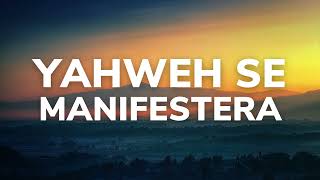 YAHWEH SE MANIFESTERA  Adoration au Piano [upl. by Nasah436]