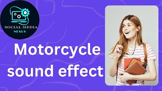 Motorcycle sound effect effect effects funny funnyeffects Social Media Nexus [upl. by Donaghue]