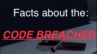 Facts About The Code Breacher [upl. by Nolasba31]