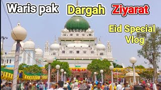 देवा शरीफ  Waris Pak Dargah Shareef Ziyarat  kc vlogger [upl. by Esilahs510]