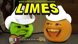 Annoying Orange  Limes ft Brad Paisley [upl. by Dnartreb716]