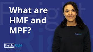 Freight Right Knowledge Base  What is HMF amp MPF [upl. by Nannek930]