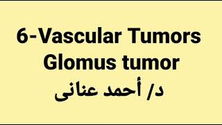 6 Glomus tumor by Dr Ahmed Anany [upl. by Tyne]