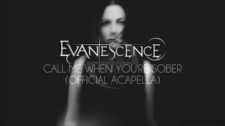 Evanescence  Call Me When Youre Sober Official Acapella [upl. by Annaeoj]