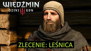 Zlecenie Leśnica  Wiedźmin 3 Dziki Gon [upl. by Aldrich849]