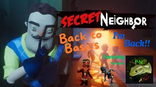 Back to Basics  Secret Neighbour  Featuring PootNewt [upl. by Eyot324]