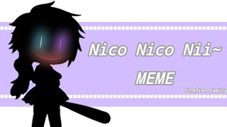 Nico Nico NiiGacha Club MemeftAfton Family [upl. by Bruno703]