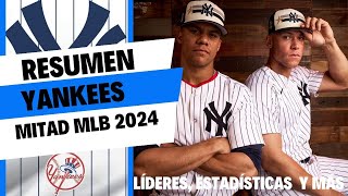 🔴 YANKEES DE NUEVA YORK RESUMEN 1ERA ETAPA RONDA REGULAR MLB 2024💥LÍDERES NUMERITOS Y MÁS [upl. by Ennovyhs]