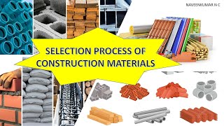 Selection Process of Construction Materials [upl. by Etteuqram]