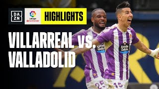 Amallah e El Yamiq per la vittoria finale VillarrealValladolid 12  LaLiga  DAZN Highlights [upl. by Neelrahs]