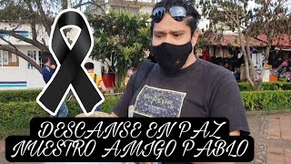 Descansa en paz PABLO EMANUEL MONTAÑEZ CALVILLO [upl. by Sanfourd]