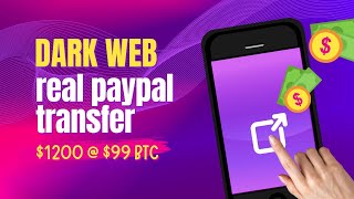 Is Dark Web PayPal Transfer Safe Testing amp Reviews amp Easy Earn 1200 USD [upl. by Aicertap]