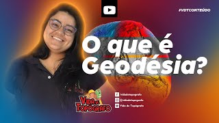 O que é Geodésia [upl. by Huskamp]