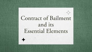 Contract Of Bailment Bailment Meaning Definition and Essential Elements [upl. by Yslek]