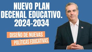 NUEVO PLAN DECENAL PARA LA REFORMA DEL SISTEMA EDUCATIVO DE LA REPÚBLICA DOMINICANA [upl. by Enimaj]