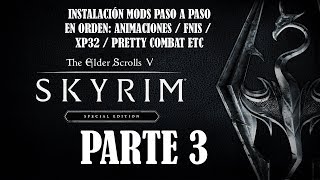 Instala Mods en Skyrim SE Special Edition en ORDEN y detallado PARTE 3 ANIMACIONES [upl. by Machute]