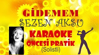 Sezen Aksu  Gidemem  Karaoke Öncesi Pratik [upl. by Auhoj]