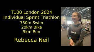 T100 London Sprint Triathlon  Rebecca Neil [upl. by Amberly72]