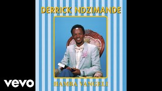 Derrick Ndzimande  Hamba Vangeli Official Audio [upl. by Owena]