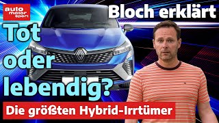 Stehen HybridAutos vor dem Aus  Bloch erklärt 239 I auto motor und sport [upl. by Esiuole296]