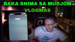 BAKA PRASE SNIMA VLOGMAS ZAJEDNO SA MUDJOM  MUDJA GA POZVAO NA TELEFON [upl. by Ailedua]