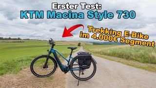 Test KTM Macina Style 730  Trekking EBike  Erste Tour und Bericht [upl. by Nylasoj]