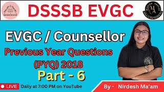 DSSSB Previous Year Paper Discussion for EVGC  2018  Counsellor  Psychology Part 6  BY NIRDESH [upl. by Nibaj]