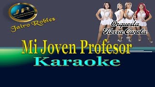 MI JOVEN PROFESOR KARAOKE [upl. by Jerrol899]