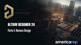 Altium Designer 24  Parte 4 Harness Design [upl. by Justina]