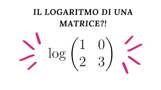 Come si calcola il logaritmo di una matrice [upl. by Straus]