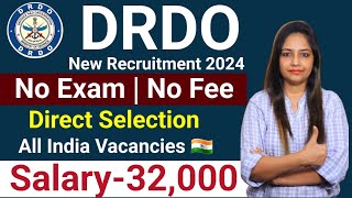 DRDO New Recruitment 2024No FeeDRDO Recruitment 2024NoExamDRDO Vacancy 2024Govt Jobs April 2024 [upl. by Hteboj]