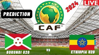 Burundi vs Ethiopia Live Stream CECAFA U20 Africa Nations Cup 2024 Qualifier Commentary Score [upl. by Hay806]