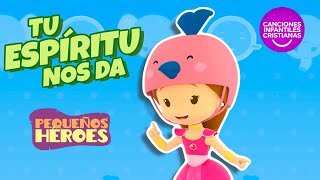 TU ESPIRITU NOS DA VIDEOLETRA  PEQUEÑOS HEROES Cancion infantil cristiana Fruto del Espíritu Santo [upl. by Aleras]