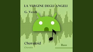 La Vergine degli Angeli Bass I Emphasised voice and other voices [upl. by Nahoj]