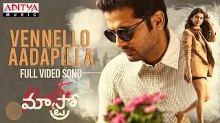 VennelloAadapilla Full Video Song  Maestro Songs  Nithiin Nabha Natesh  Mahati Swara Sagar [upl. by Oirobil]