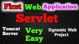 First Web Application Using Servlet  Tomcat Installation  Project Set Up in Eclipse  Dynamic Web [upl. by Kono35]