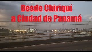 Desde Chiriquí a Ciudad de Panamá [upl. by Knute]