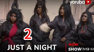 Just A Night 2 Yoruba Movie Today  Feranmi Oyalowo Lola Idije  Yoruba Full Movie Review [upl. by Yhtomiht968]