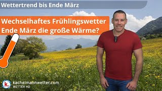 Wetterumstellung diese Woche  dreht der Frühling Ende März dann richtig auf [upl. by Okin255]